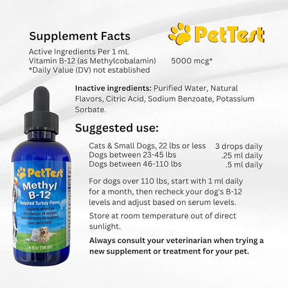 PetTest Methyl B12 Vitamin Liquid Drops 4fl oz (5000 MCG) Supplement with Methylcobalamin for Diabetic Pets, Maximum Absorption to Increase Energy for Dogs and Cats