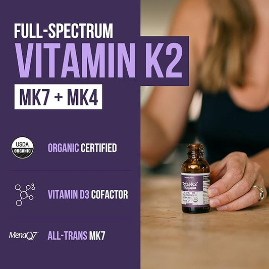 Total K2® | Vitamin K2 as MK7 & MK4 | Plus K1 & Vitamin D3 Cofactor - 620 mcg K2 per Serving - All-Trans MK7 from MenaQ7® - Full-Spectrum Vitamin K - Vegan, Organic Certified (Liquid 1 oz)