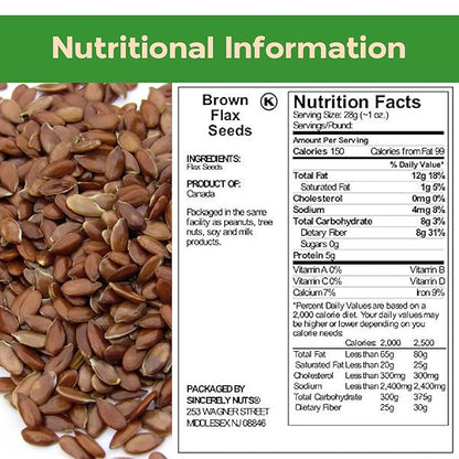Sincerely Nuts Brown Flax Seed- (3 LB) Vegan, Kosher & Gluten-Free Food-Fiber-Rich Addition to Baked Goods, Salads & More-Plant-Powered Essential Fatty Acid-Add to Granola, Trail Mix, and Protein
